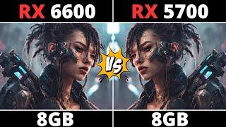 RX 6600 VS RX 5700 IN 2024