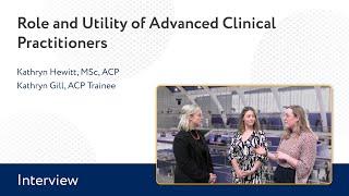 Role and Utility of Advanced Clinical Practitioners: An Interview With Clinicial Practitioners