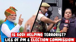 Is GODI Media helping terr0rist? Lies of PM & Election commission