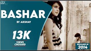 BASHAR feat. Akshay || Namyoho Studios || Official Video