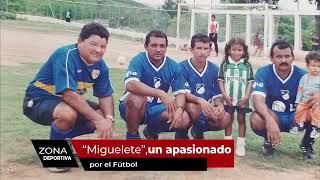 'Miguelete', un apasionado por el fútbol