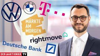 Märkte am Morgen: Volkswagen, BMW, Deutsche Telekom, Deutsche Bank, Rightmove