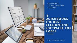 Is QuickBooks the best accounting software for SMBs?