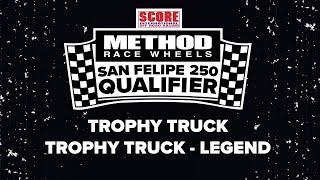 Method Race Wheels, 2024 SCORE San Felipe 250 - Trophy Truck, Trophy Truck Legend Qualify