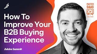 How To Improve Your B2B Buying Experience
