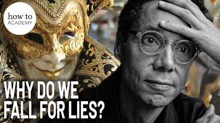 Malcolm Gladwell: Why Do We Fall For Lies?