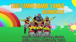 TARI YAMKO RAMBE YAMKO (KELOMPOK B 2)