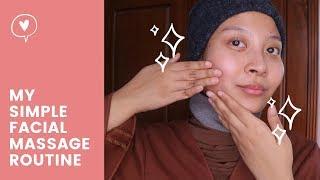 FACIAL MASSAGE ROUTINE | Simple & Quick