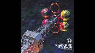 The Secret Life Of Tokyo Trance