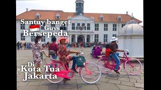 SERU!!! NAIK SEPEDA ONTHEL DI KOTA TUA JAKARTA / OLD TOWN JAKARTA