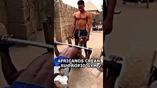 ASÍ ENTRENAN EN ÁFRICA - FIsicoculturistas Africanos crean su propio GImnasio