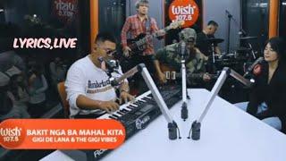 Bakit Nga Ba Mahal Kita (lyrics,live) Gigi De Lana & THE GIGI VIBES