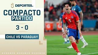 CHILE 3 - 0 PARAGUAY ​ COMPACTO DEL PARTIDO  AMISTOSO INTERNACIONAL