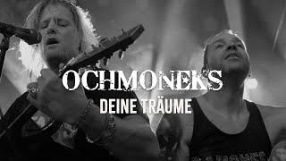 OCHMONEKS | Deine Träume (Official Video)