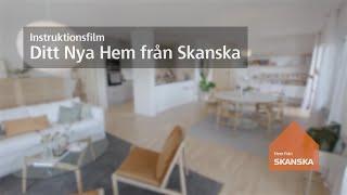 Instruktionsfilm för ditt nya hem från Skanska