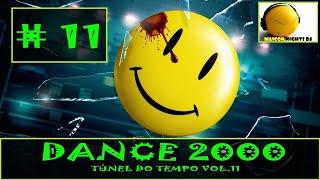 DANCE 2000 Túnel Do Tempo Vol.11 [1999/2004] (Italo Dance 2000/Euro House) [MIX by MAICON NIGHTS DJ]