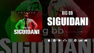 Big BB - Siguidani (Son Officiel)