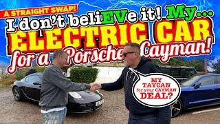 unbeliEVable! This MAN will take my Porsche Taycan ELECTRIC CAR off my HANDS and give me his CAYMAN!