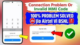 (Fixed) Carrier Info : Connection Problem Or Invalid MMI Code Jio Sim | Invalid MMI Code Jio