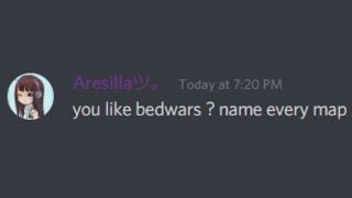 Oh you like bedwars? Name every bedwars maps