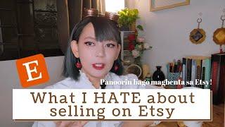 THE PROS AND CONS OF SELLING ON ETSY| Etsy Philippines | Panoorin bago magbenta sa Etsy! [TAG/FIL]