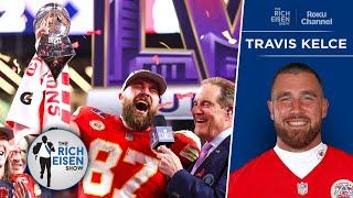 Chiefs TE Travis Kelce on a Possible Retirement & Life After Football | The Rich Eisen Show