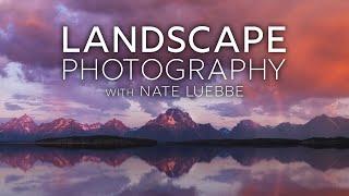 Landscape Photography in Grand Teton National Park with Nate Luebbe