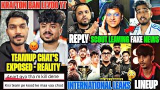 LeyoYT Juicy TEAMUP Chat EXPOSE RealityKrafton BAN IGNITE GodL TX International️ Mortal on Scout