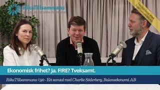 #90 - Charlie Söderberg: Ekonomisk frihet? Ja.