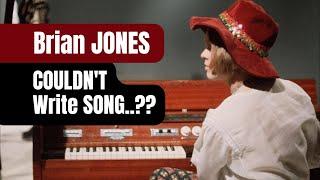 Brian JONES: Song WRITER In His Own RIGHT