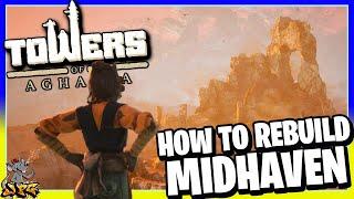 Towers Of Aghasba - Guide To Rebuilding Midhaven Tier 2! Unlock 3rd Village And Iron Tool Crafting