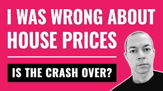 UK Housing Market Crash - I Was WRONG About House Prices!