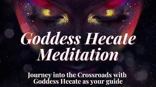 Goddess Hecate Guided Meditation | Hekate at the Crossroads | Illuminate your path