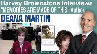 Harvey Brownstone Interviews Dean Martin’s daughter, Author of "Memories are Made of This"