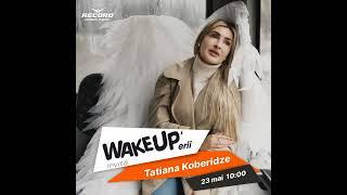 Tatiana Koberidze|Татьяна Коберидзе|WAKEUPER'S|Interview|Radio RECORD Moldova