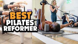 Top 5 Best Pilates Reformer for Home Use in 2023