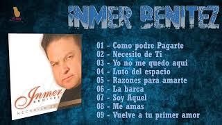 INMER BENITEZ   DISCO COMPLETO   NECESITO DE TI RECOMENDADO