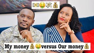 How to manage finances in marriage/Principles/ Our money Versus My money