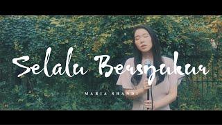 Selalu Bersyukur - Maria Shandi (Official Music Video)