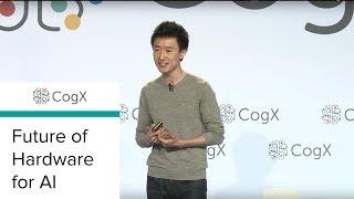 CogX 2018 - Future of Hardware for AI | CogX