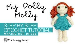 My Dolly Molly Crochet Along Part 2: Removable Doll Dress