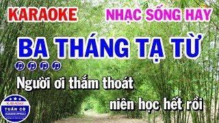 Karaoke Ba Tháng Tạ Từ | Nhạc Sống Cha Cha VIP | Karaoke Tuấn Cò