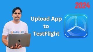 How to upload and distribute your app on Testflight | App Store 2024