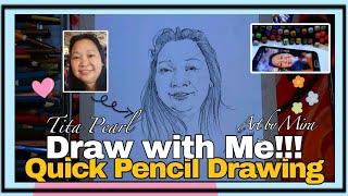 LET'S DRAW!!! Tita Pearl Quick Pencil Drawing