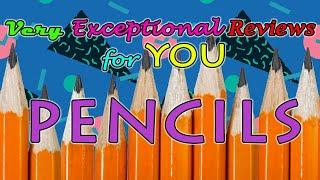 Pencils - Very Exceptional Reviews for YOU