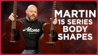 Martin 15 Series Rundown | Body Shape Overview