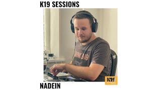 K19 Sessions Episode 008 with NADEIN