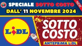 Volantino Lidl dal 11 novembre al 17 novembre 2024  SOTTO COSTO DA NON PERDERE  🟩⬜️🟥 #anteprima