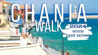 CHANIA Walk 2024 l Crete l With Jazzmusic and Captions l Morning through empty streets etc