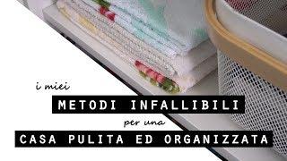 15 METODI INFALLIBILI per avere una CASA SEMPRE IN ORDINE, PULITA e ORGANIZZATA